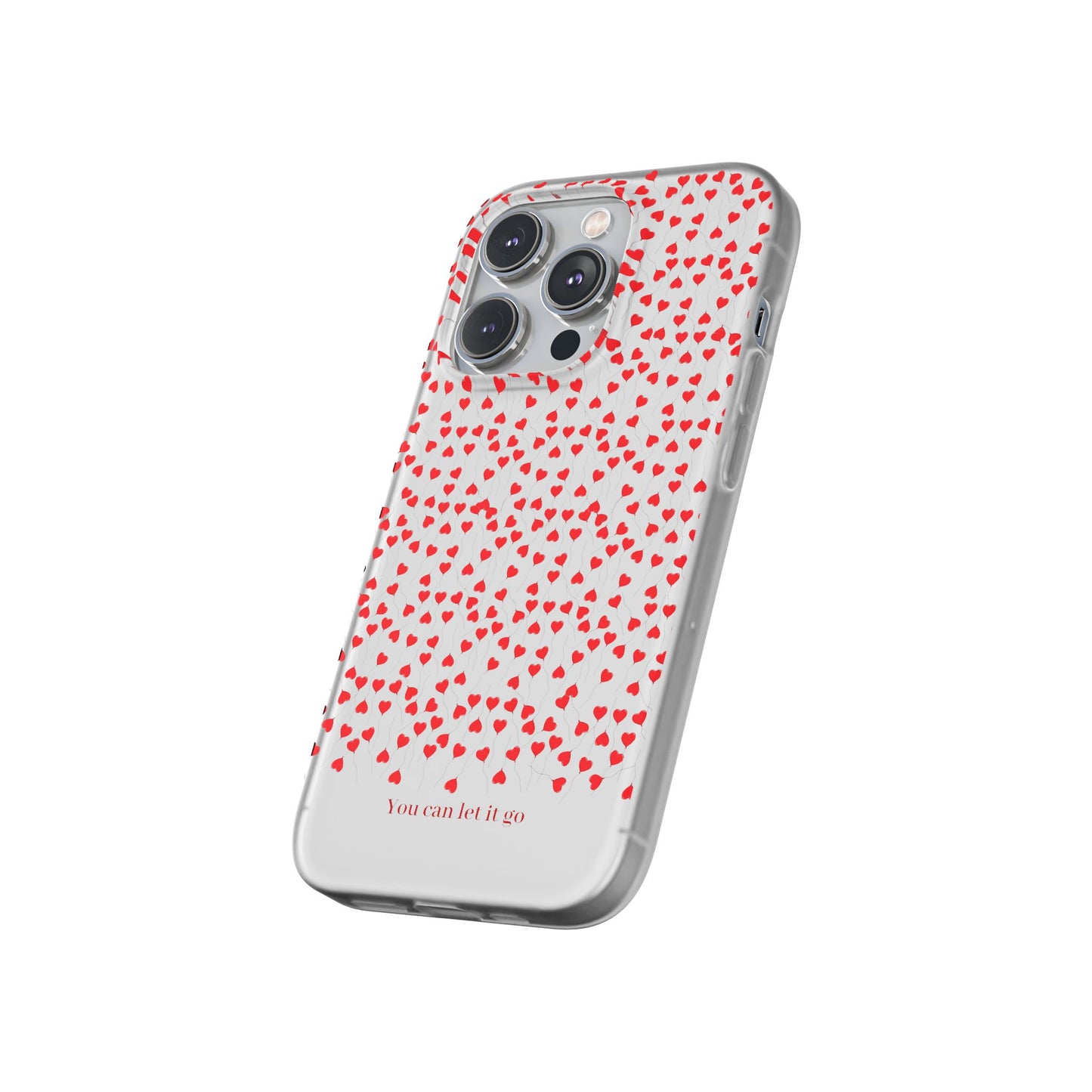 You Can Let It Go Heart Pattern Flexi Case - Stylish Phone Protection