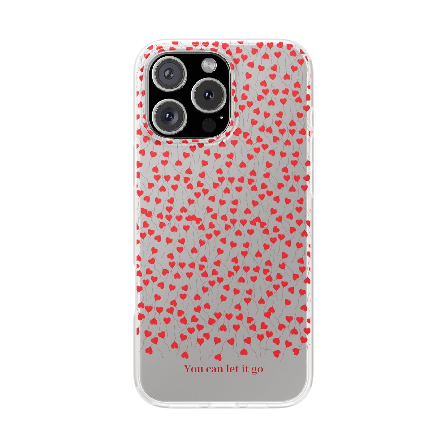 You Can Let It Go Heart Pattern Flexi Case - Stylish Phone Protection