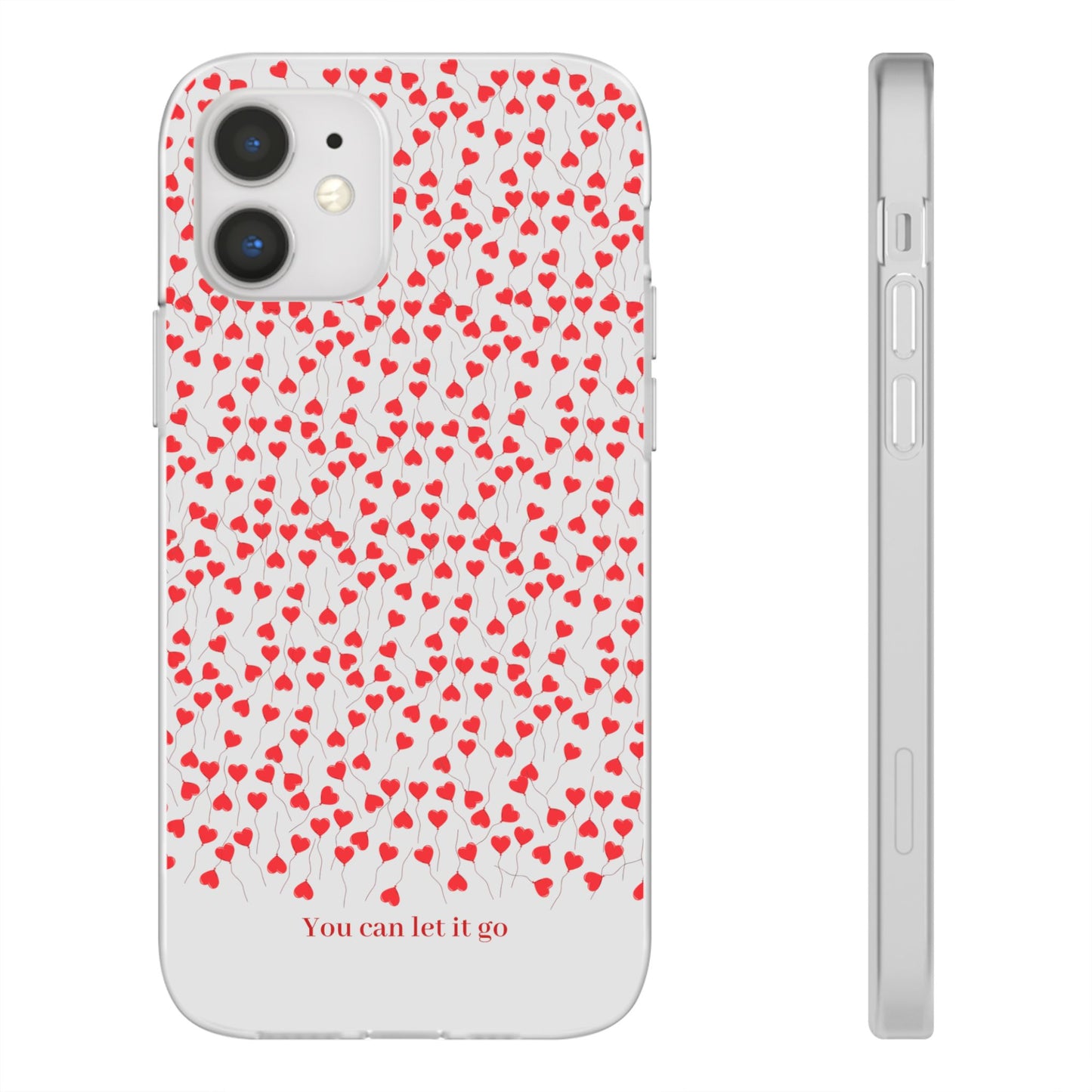 You Can Let It Go Heart Pattern Flexi Case - Stylish Phone Protection