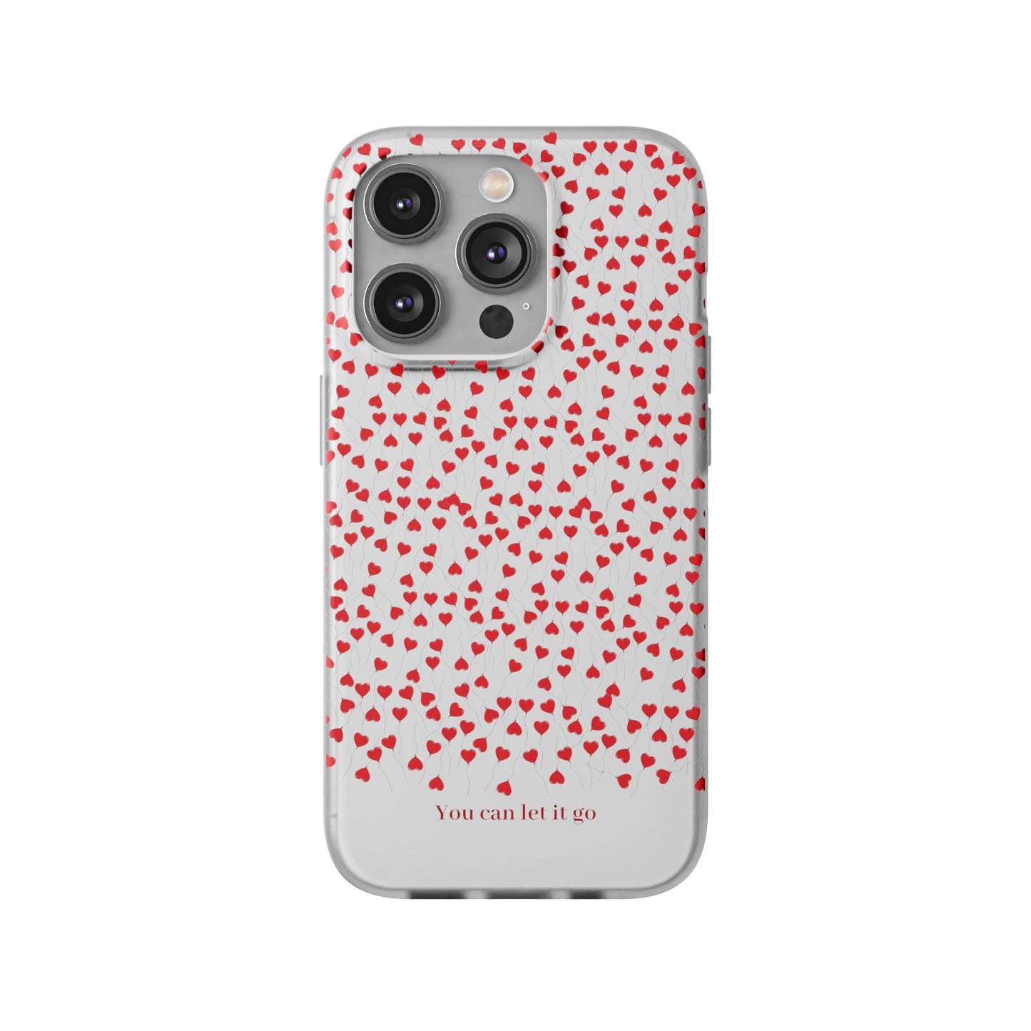 You Can Let It Go Heart Pattern Flexi Case - Stylish Phone Protection