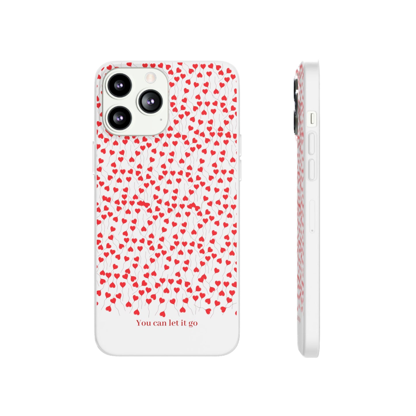 You Can Let It Go Heart Pattern Flexi Case - Stylish Phone Protection