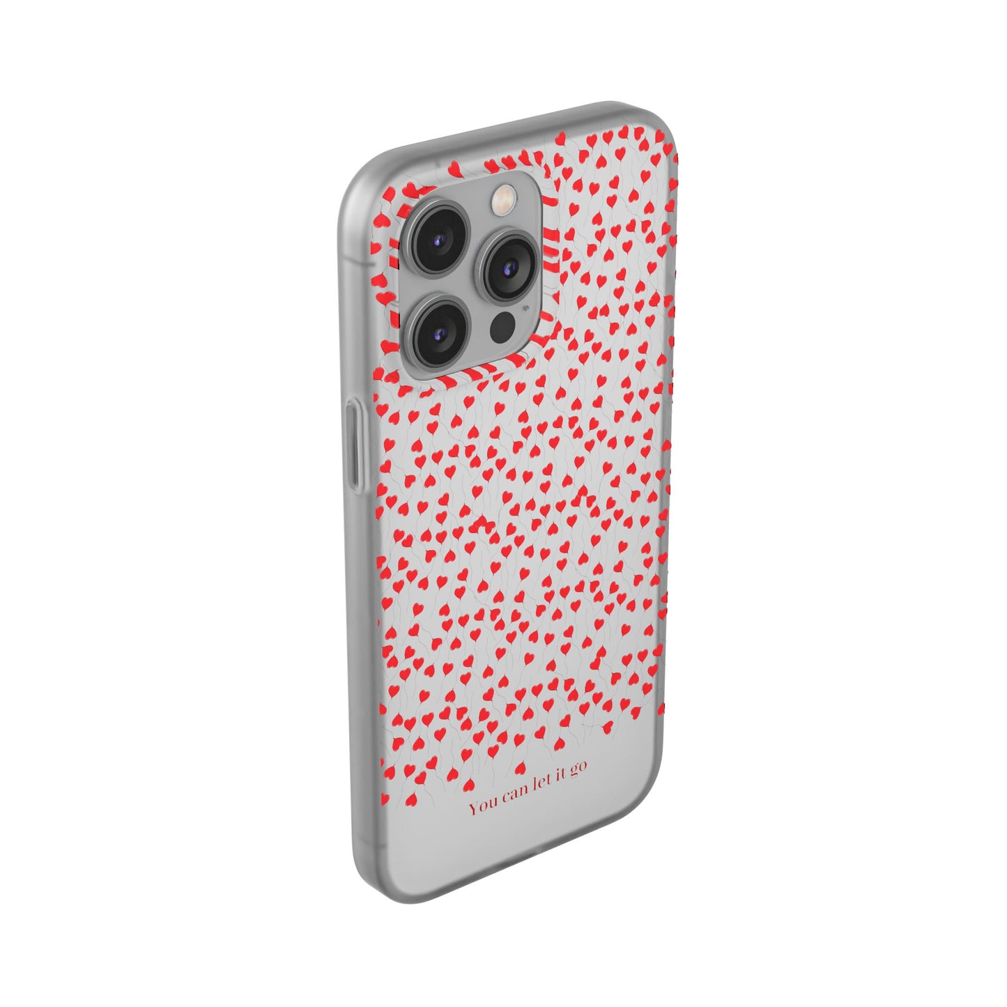 You Can Let It Go Heart Pattern Flexi Case - Stylish Phone Protection