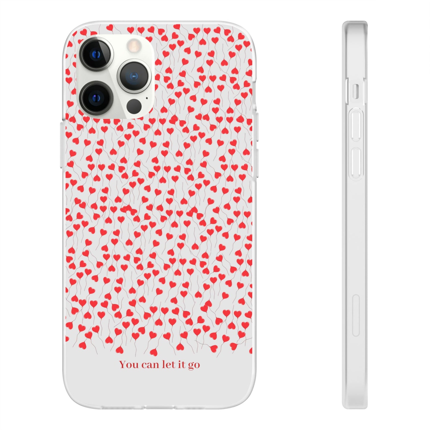 You Can Let It Go Heart Pattern Flexi Case - Stylish Phone Protection